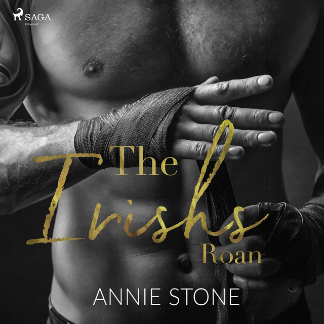 Annie Stone - The Irishs: Roan (The Irishs, Band 1)