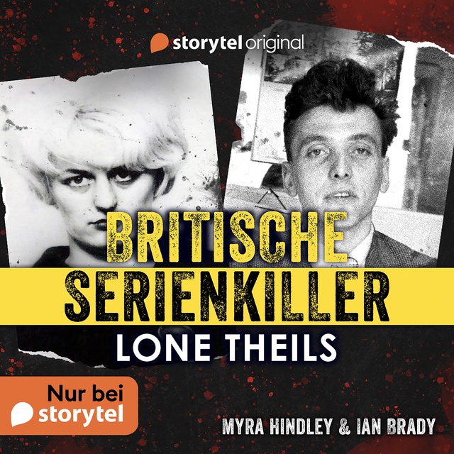 Lone Theils - Britische Serienkiller - Myra Hindley & Ian Brady