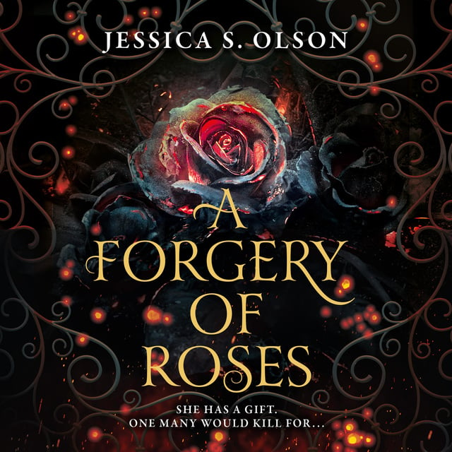 Jessica S. Olson - A Forgery of Roses