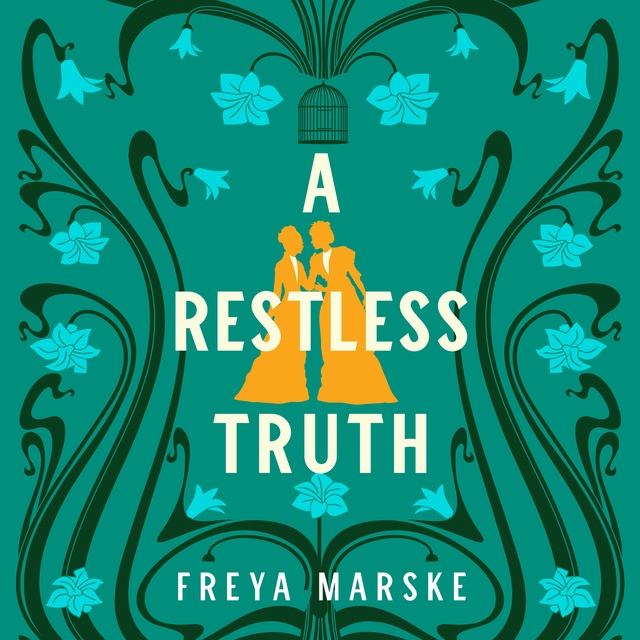 Freya Marske - A Restless Truth