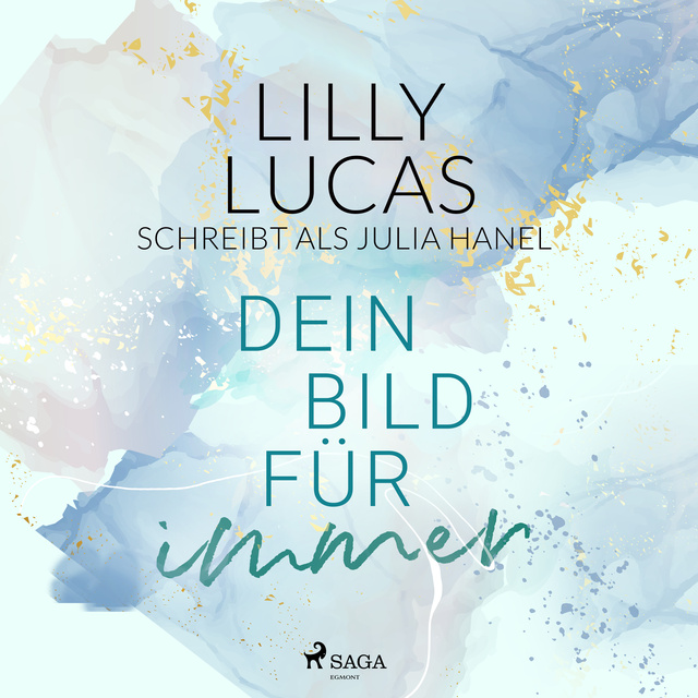 Lilly Lucas - Dein Bild für immer