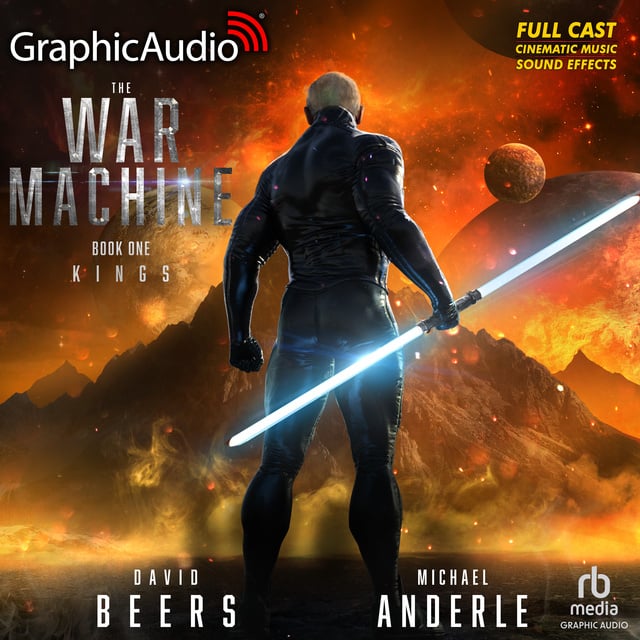 David Beers, Michael Anderle - Kings [Dramatized Adaptation]: The War Machine 1