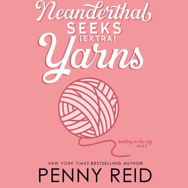 Penny Reid - Neanderthal Seeks Extra Yarns