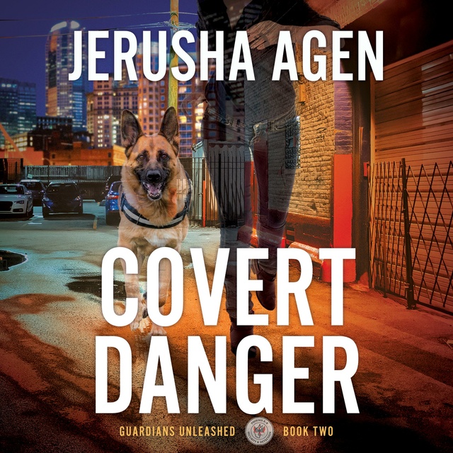 Jerusha Agen - Covert Danger: A Christian K-9 Suspense