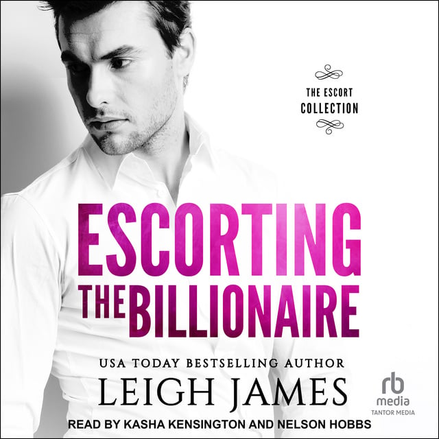 Leigh James - Escorting the Billionaire