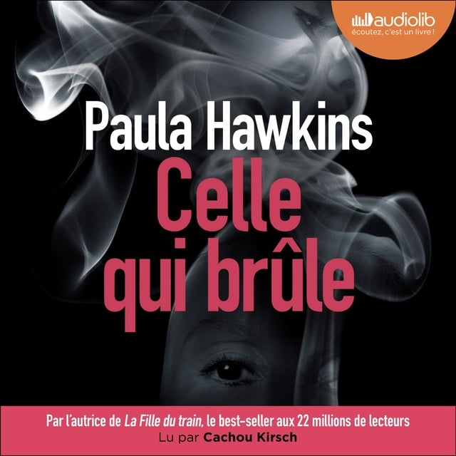 Paula Hawkins - Celle qui brûle