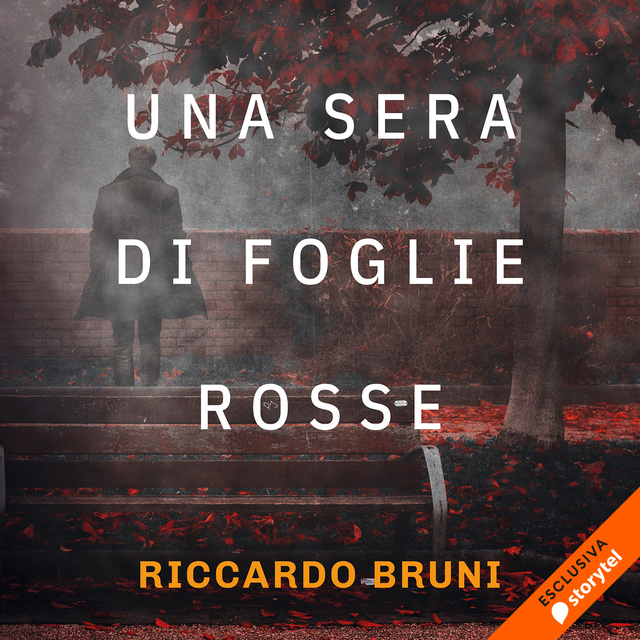 Riccardo Bruni - 01 Una sera di foglie rosse (I casi dell’avvocato Berni 1)
