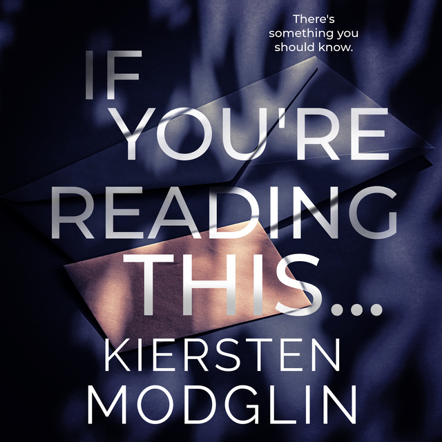 Kiersten Modglin - If You're Reading This