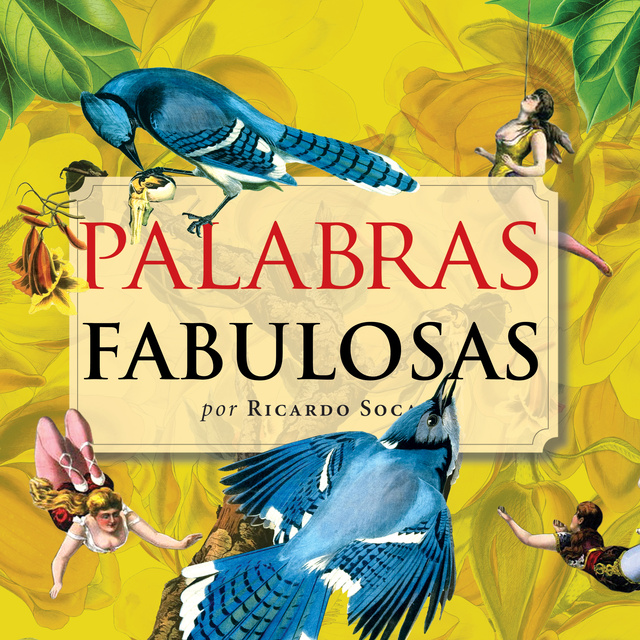 La fascinante historia de las palabras — Ricardo Soca / The