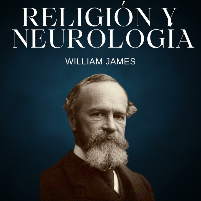 Las variedades de la experiencia religiosa. Tomo II by William James