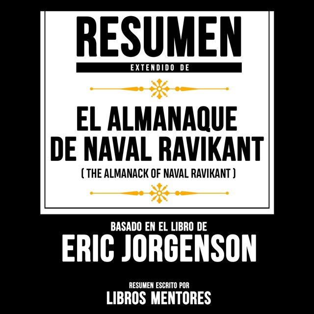 The Almanack of Naval Ravikant by Eric Jorgenson, Tim Ferriss - Audiobook 