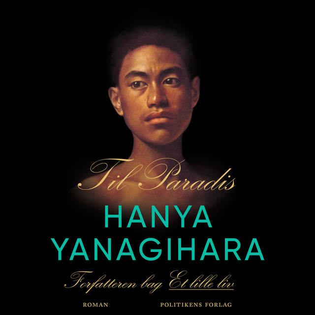 Hanya Yanagihara - Til paradis