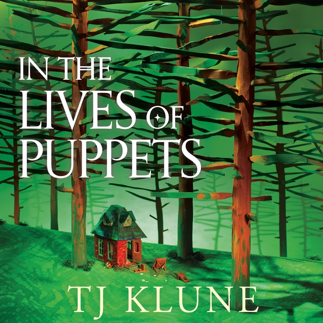 TJ Klune - In the Lives of Puppets