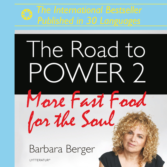 Barbara Berger - The Road to Power - Fast Food for the Soul 2
