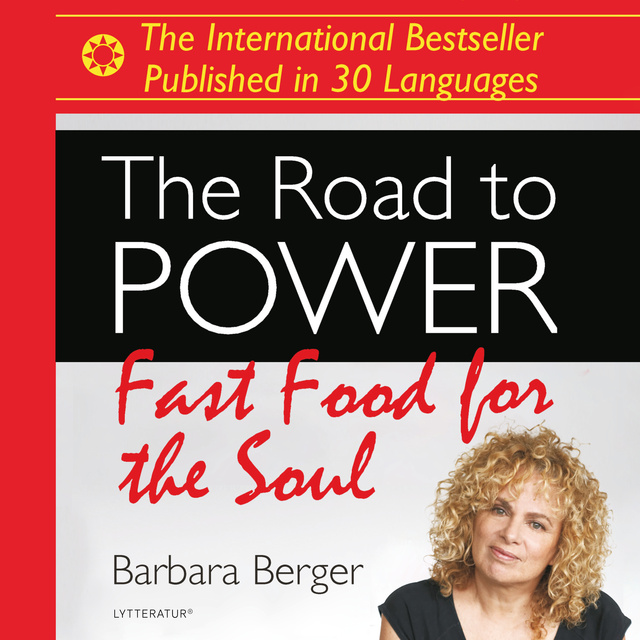 Barbara Berger - The Road to Power - Fast Food for the Soul 1