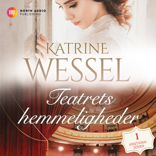 Katrine Wessel - Teatrets hemmeligheder