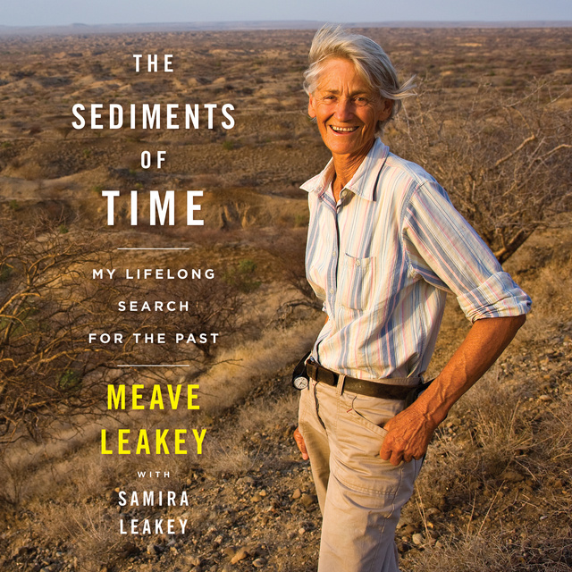 Meave Leakey, Samira Leakey - The Sediments Of Time