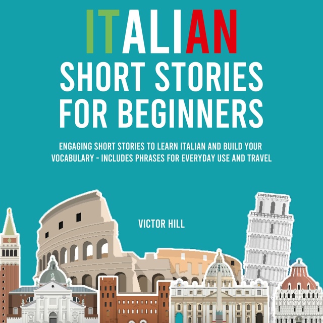 Italian Short Stories for Beginners: Engaging Short Stories to Learn ...