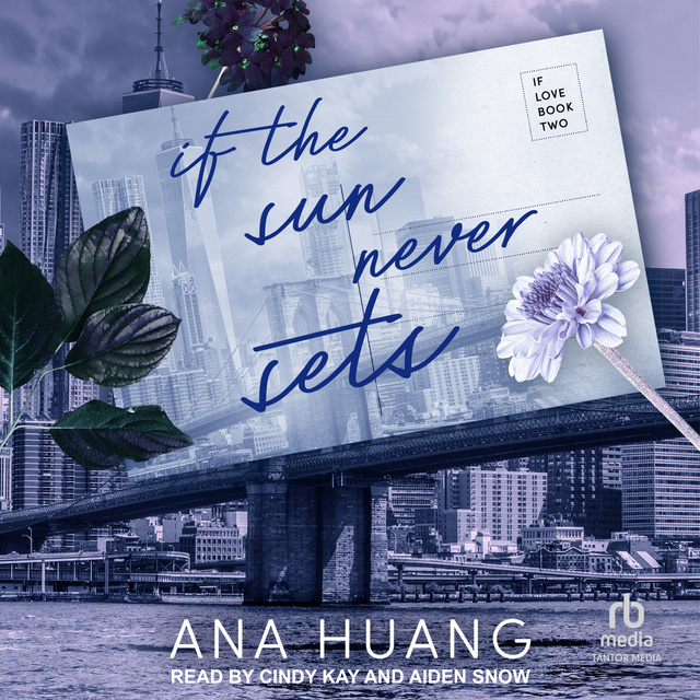 Ana Huang - If the Sun Never Sets