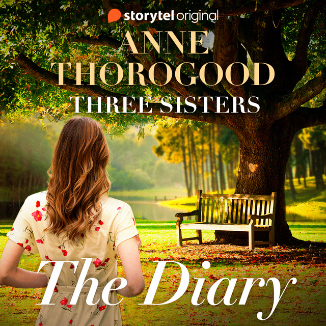Anne Thorogood - The Three Sisters Book 1 : The Diary