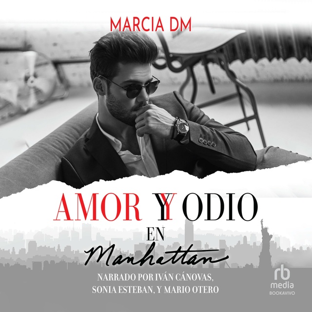 Marcia DM - Amor y Odio en Manhattan (Love and Hate in Manhattan): Romance Bully
