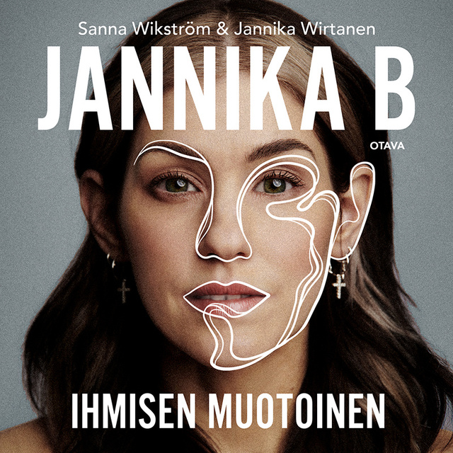 Sanna Wikström, Jannika Wirtanen - Jannika B - Ihmisen muotoinen