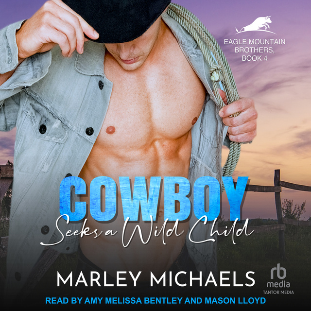 Marley Michaels - Cowboy Seeks a Wild Child