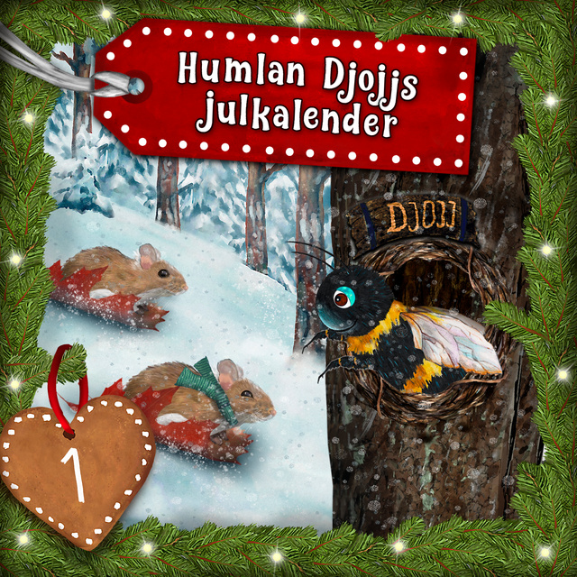 Staffan Götestam - Humlan Djojjs Julkalender (Avsnitt 1)