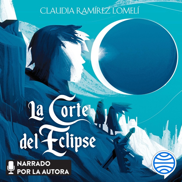 Claudia Ramírez Lomelí - La corte del eclipse