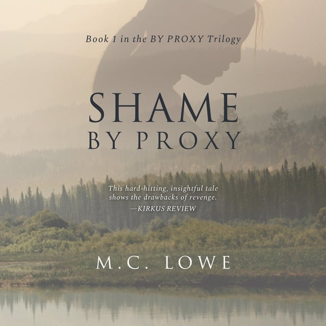 M.C.Lowe - Shame By Proxy