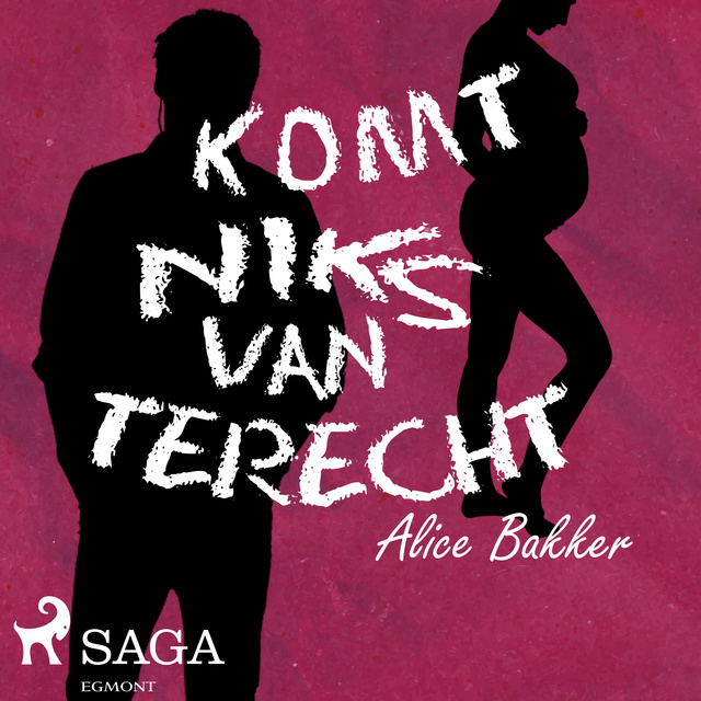 Alice Bakker - Komt niks van terecht