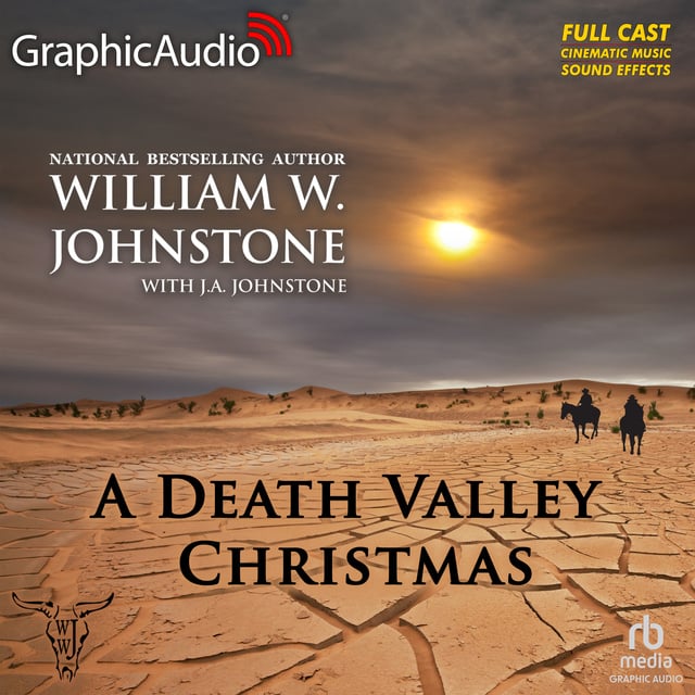 J.A. Johnstone, William W. Johnstone - A Death Valley Christmas [Dramatized Adaptation]: Christmas 11