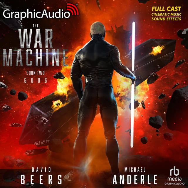 David Beers, Michael Anderle - Gods [Dramatized Adaptation]: The War Machine 2
