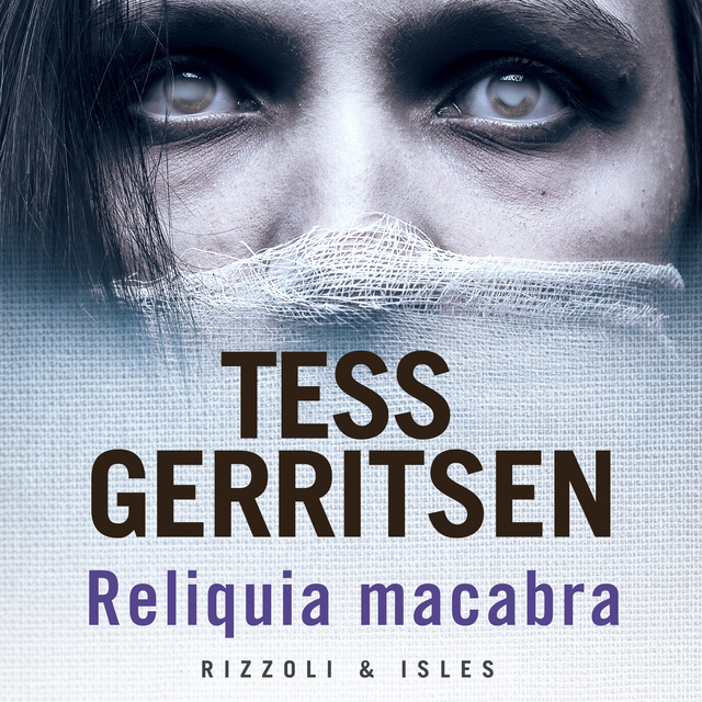 Tess Gerritsen - Reliquia macabra