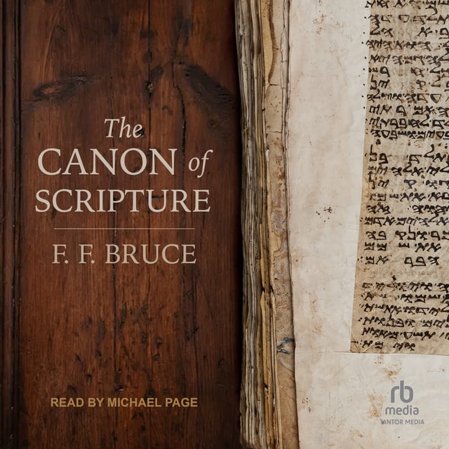 F. F. Bruce - The Canon of Scripture