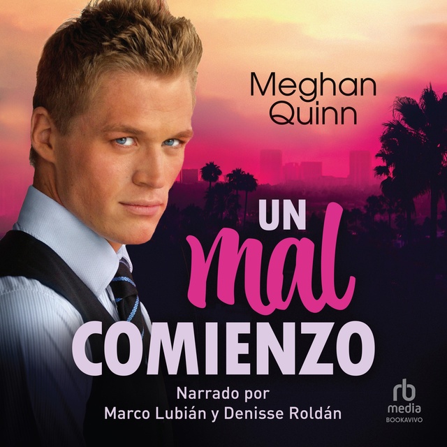 Meghan Quinn - Un mal comienzo (A Not So Meet Cute)