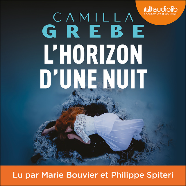 Camilla Grebe - L'Horizon d'une nuit