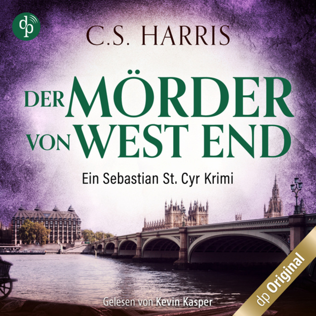 C.S. Harris - Der Mörder von West End - Sebastian St. Cyr-Reihe, Band 3 (Ungekürzt)