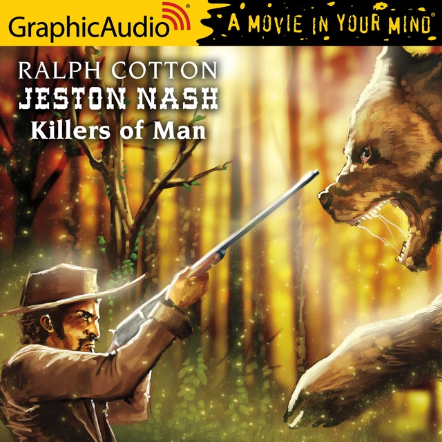 Ralph Cotton - Killers of Man [Dramatized Adaptation]: Jeston Nash 5