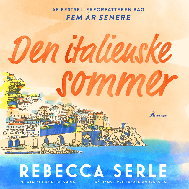 Rebecca Serle - Den italienske sommer