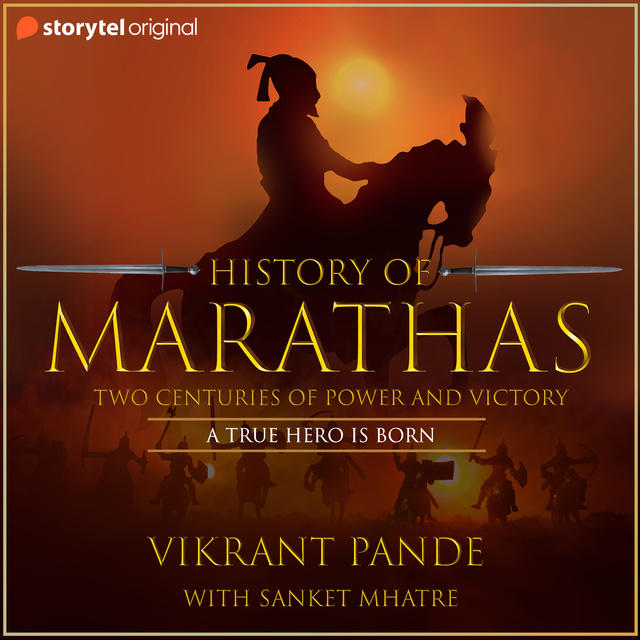 Vikrant Pande - History of Marathas EP02 - A true hero is born