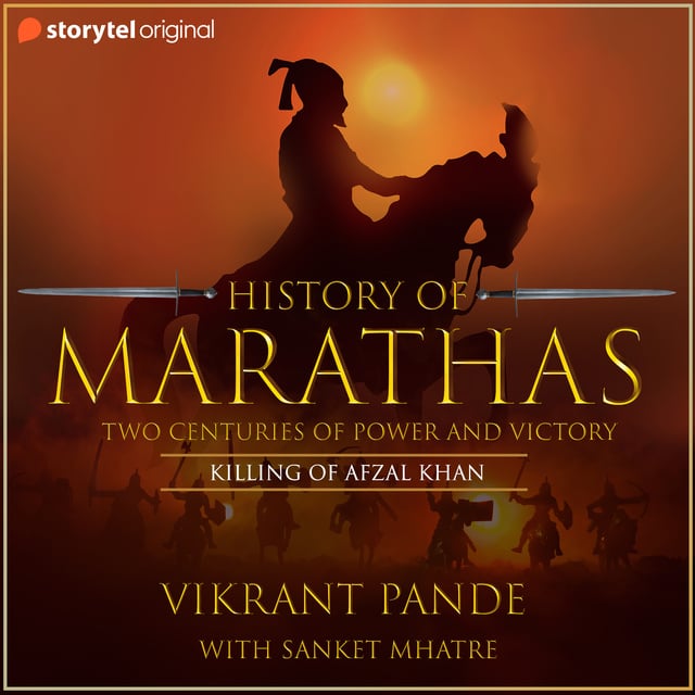 Vikrant Pande - History of Marathas EP03 - Killing of Afzal Khan