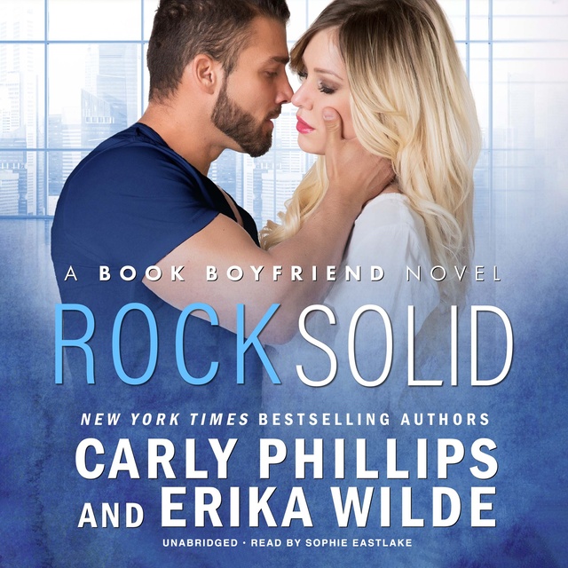 Erika Wilde, Carly Phillips - Rock Solid
