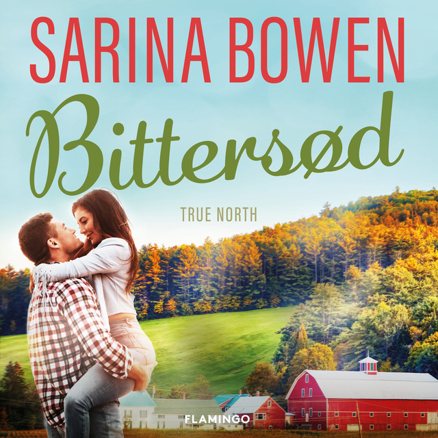 Sarina Bowen - Bittersød