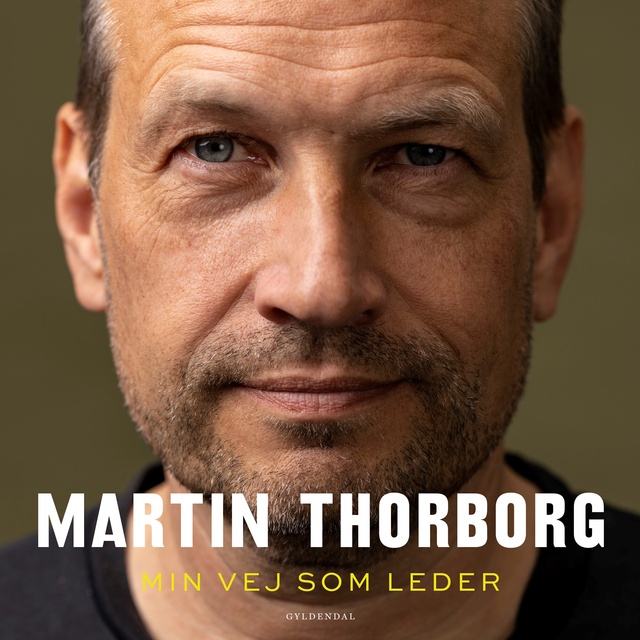 Martin Thorborg - Min vej som leder