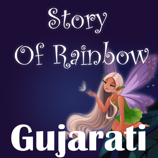 Story Of Rainbow in Gujarati - Audiobook - Hinal - Storytel
