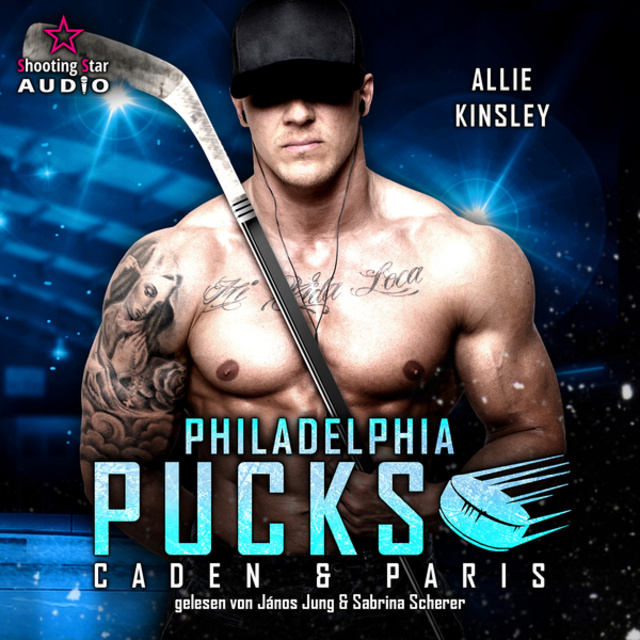 Allie Kinsley - Philadelphia Pucks: Caden & Paris - Philly Ice Hockey, Band 4 (ungekürzt)