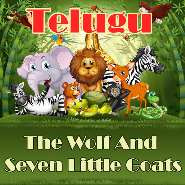 The Wolf And Seven Little Goats in Telugu - Audiobook - Jaivi - Storytel
