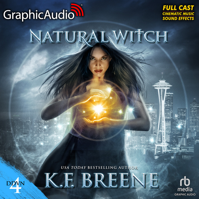 K.F. Breene - Natural Witch (Magical Mayhem Trilogy 1) [Dramatized Adaptation]: Demon Days, Vampire Nights World 4