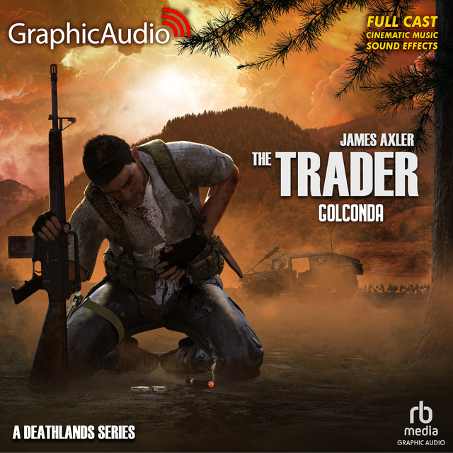 James Axler - Golconda [Dramatized Adaptation]: The Trader 2